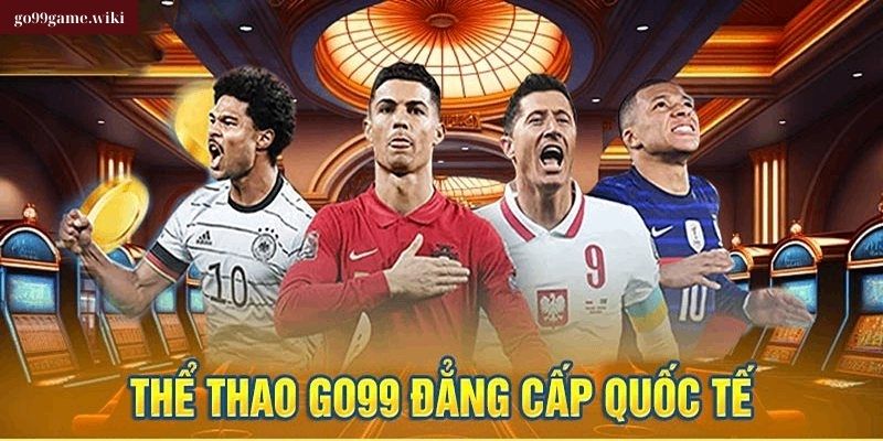 Cược Thể Thao Go99 Phổ Biến Nhất