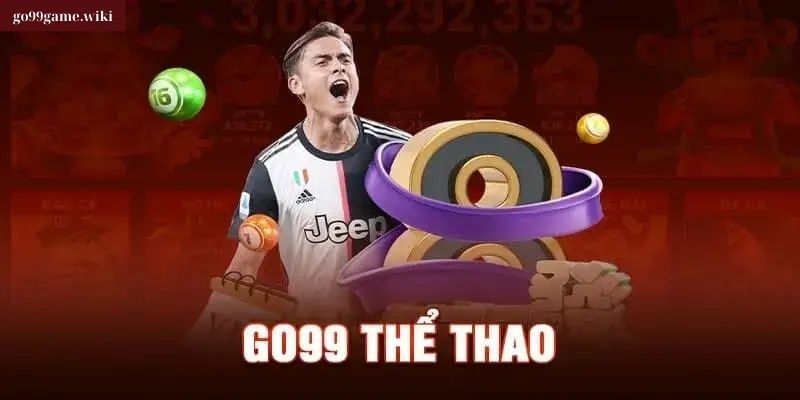 Thể Thao Go99 là lựa chọn hàng đầu của bet thủ