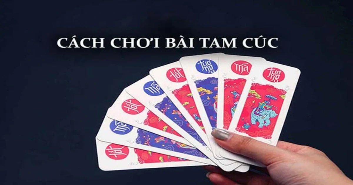 Cách chơi Tam Cúc siêu chuẩn cho tân thủ